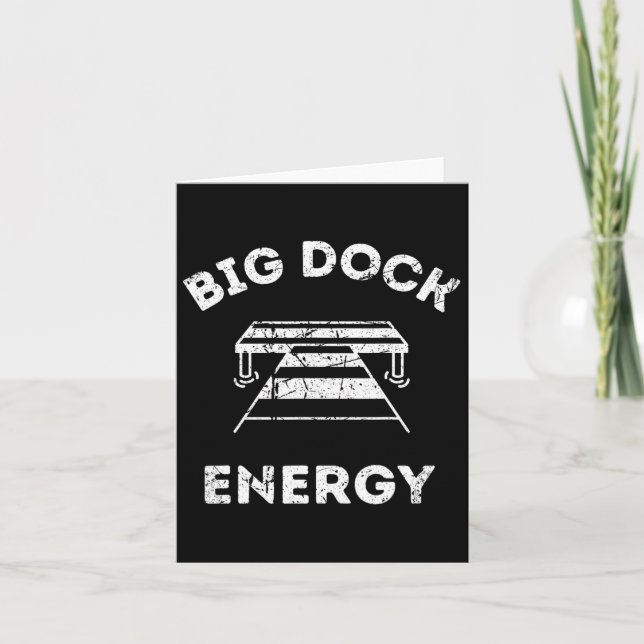 Big Dock Energy - Funny Lake and Bootfahren Shirt Karte (Vorderseite)