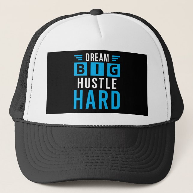 Big Dreams Hard Hustle Motivierend Spitze Truckerkappe (Vorderseite)