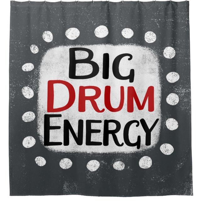 Big Drum Energy Duschvorhang (Vorderseite)