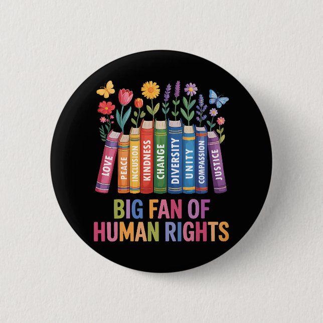 Big Fan Of Human Rights  Button (Vorderseite)