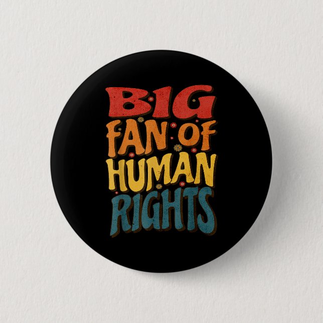 Big Fan Of Human Rights Retro Style For Womens  Button (Vorderseite)