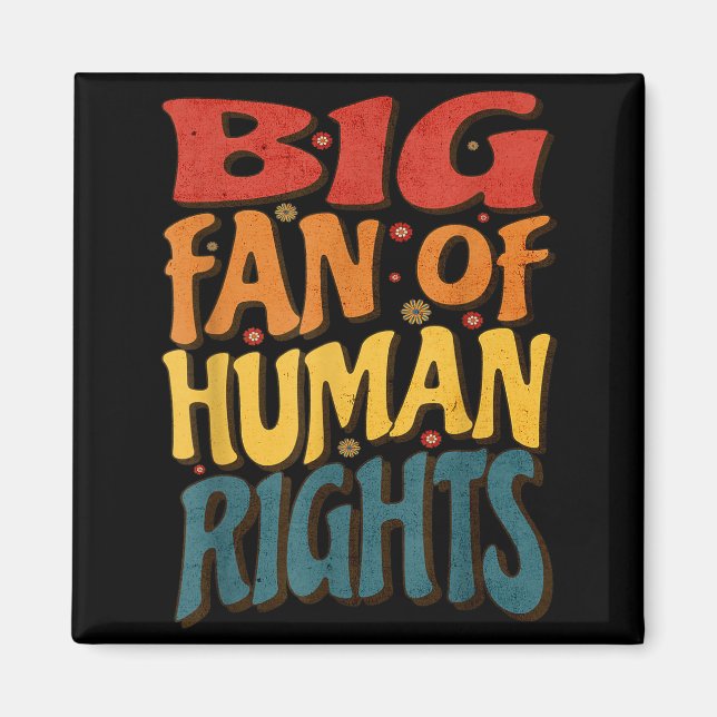 Big Fan Of Human Rights Retro Style For Womens  Magnet (Vorne)