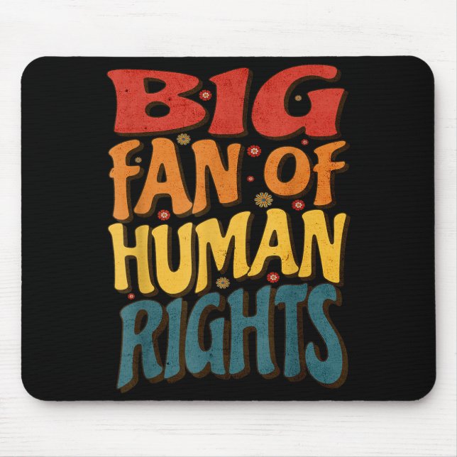 Big Fan Of Human Rights Retro Style For Womens  Mousepad (Vorne)