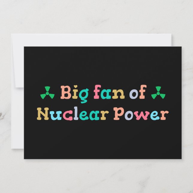 Big Fan of Nuclear Power Einladung (Vorderseite)