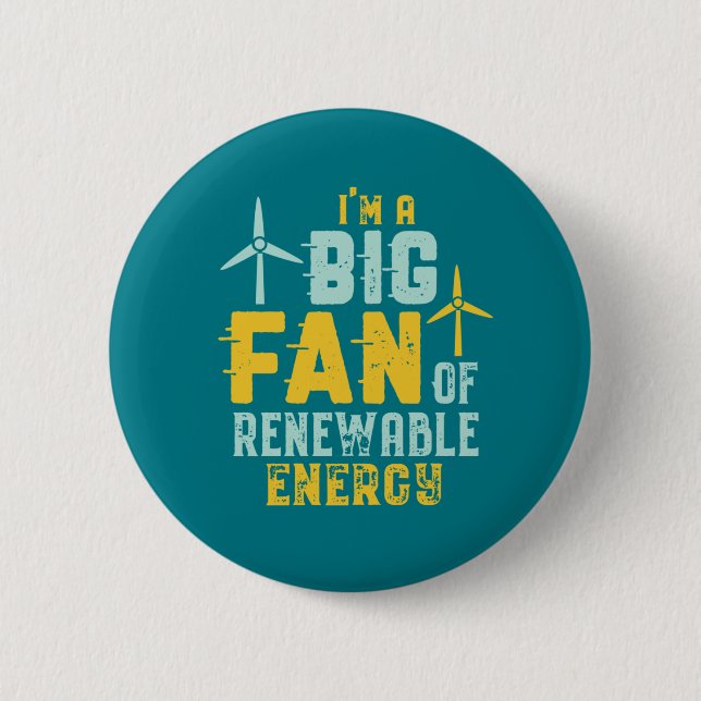 Big Fan of Renewable Energy Funny Wind Power Puns Button (Vorderseite)