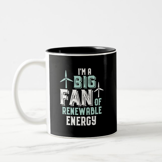 Big Fan of Renewable Energy Funny Wind Power Puns Zweifarbige Tasse (Links)