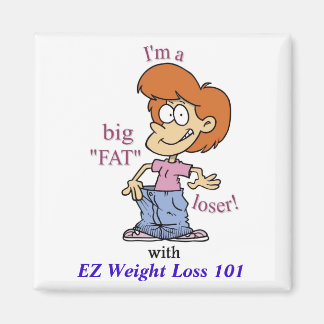 BIG FAT LOSER Magnet