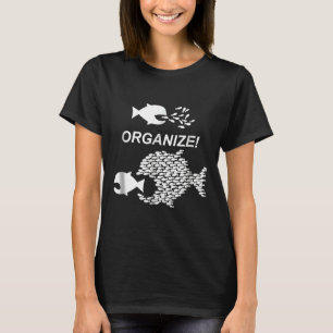 Big Fish Little Fish Pro Gewerkschaft Grafik organ T-Shirt