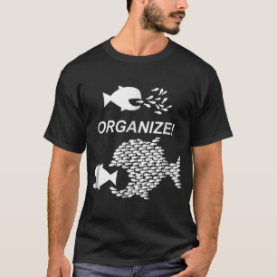 Big Fish Little Fish Pro Gewerkschaft Graphic ORGA T-Shirt