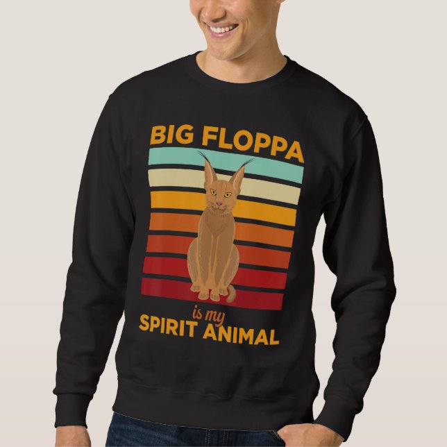Big Floppa Caracal Cat Meme Big Floppa Is My Spiri Sweatshirt (Vorderseite)