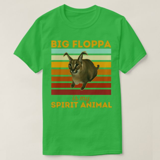 Big Floppa Is My Spirit Animal, Big Meme Caracal C T-Shirt (Design vorne)