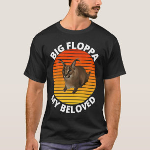 Big Floppa Mein geliebter Karakal-Katzen-Meme T-Shirt