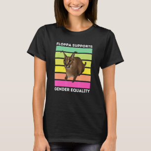 Big Floppa unterstützt die Gleichberechtigung der T-Shirt
