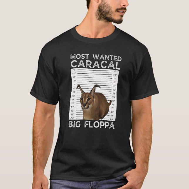 Big Floppa Wanted Caracal Cat Meme T-Shirt (Vorderseite)