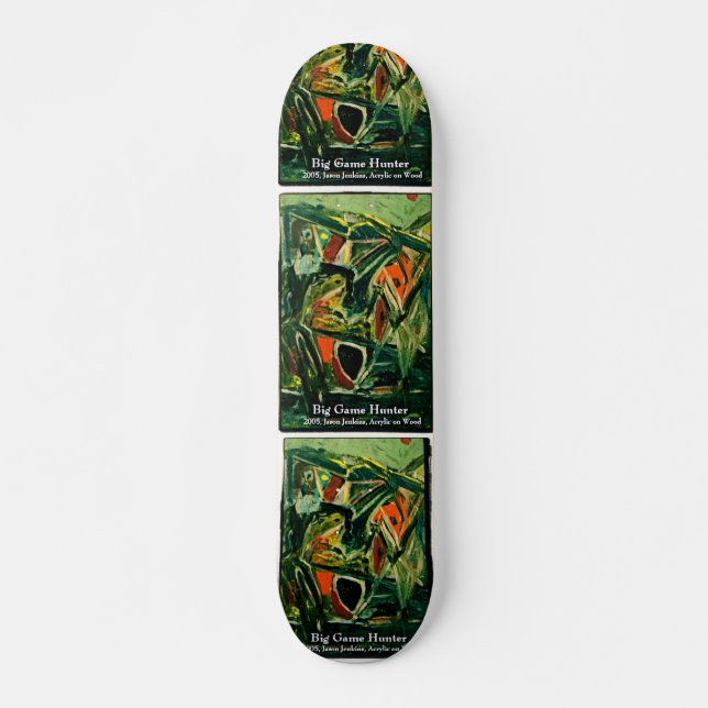 BIG GAME HUNTER SKATEBOARD (Vorne)