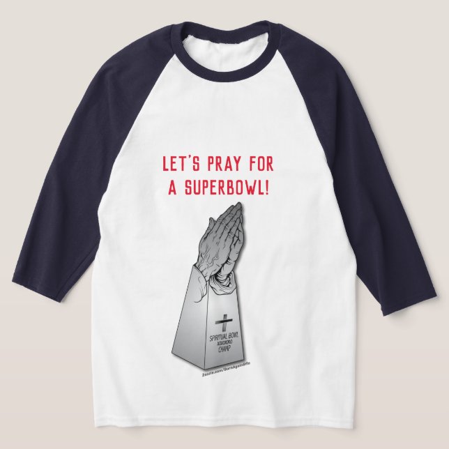 BIG GAME PRAYERS T-Shirt (Ablage )