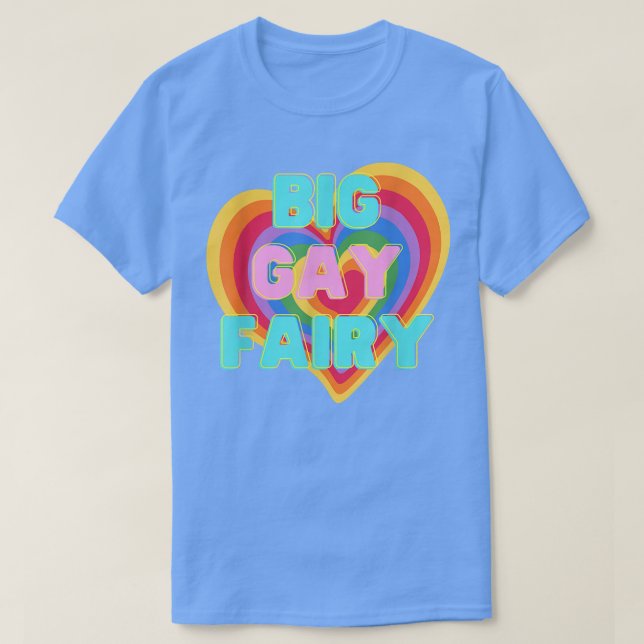 Big Gay Fairy LGBTQ PRIDE ALLY Rainbow Flag  T-Shirt (Design vorne)