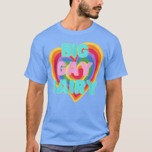 Big Gay Fairy LGBTQ PRIDE ALLY Rainbow Flag T-Shirt
