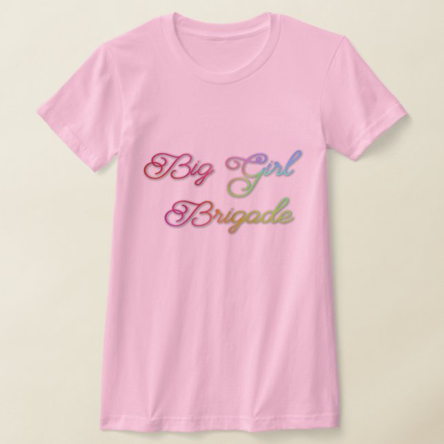 Big Girl Brigade T-Shirt (Ablage )
