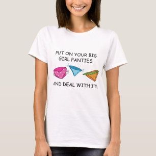 Big Girl Panties T-Shirt