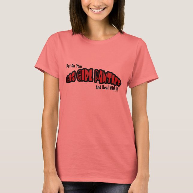 Big Girl Panties T-Shirt (Vorderseite)