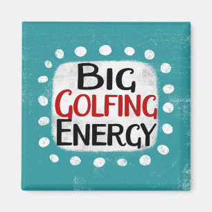 Big Golfing Energy Kühlschrank Magnet