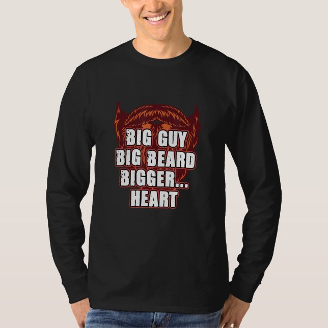 Big Guy Big Beard Bigger Heart  Daddy Humor Dad T-Shirt (Vorderseite)