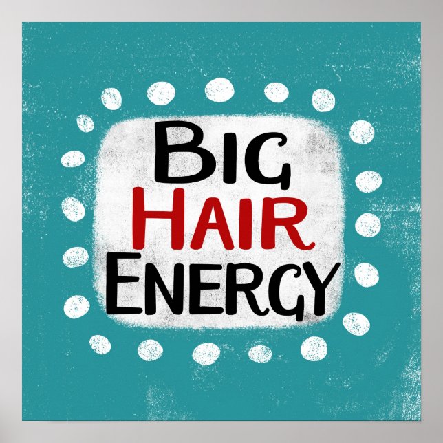 Big Hair Energy Poster Mauer (Vorne)