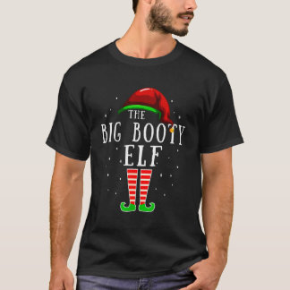 Big Hintern Elf Matching Family Group - Weihnachts T-Shirt