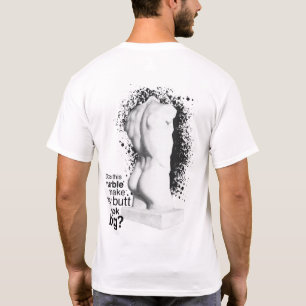 Big Hintern Marmorstatue T-Shirt