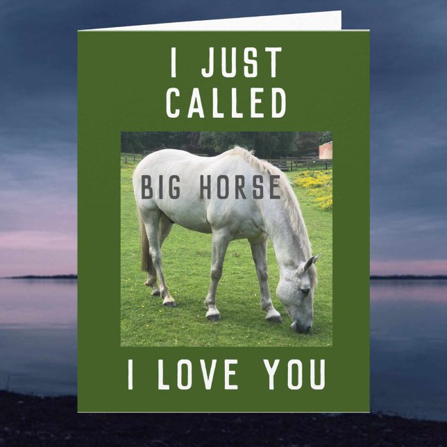 Big Horse - Weil ich Ihre Karte Liebe habe (Von Creator hochgeladen)