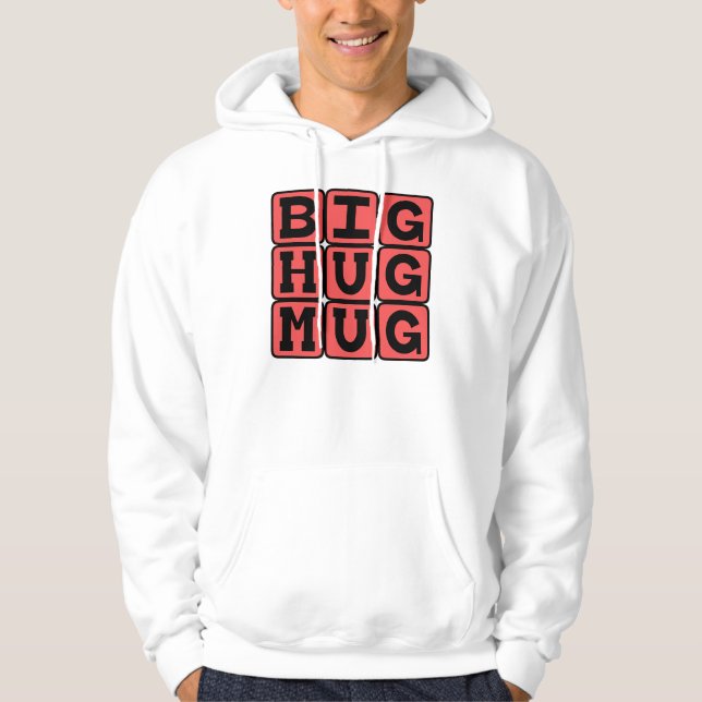 Big Hug-Tasse Hoodie (Vorderseite)