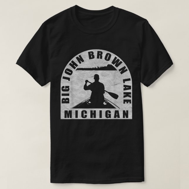 Big John Brown Lake Canoeing Michigan T-Shirt (Design vorne)
