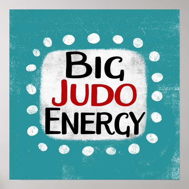Big Judo Energy Poster Wall Art (Vorne)