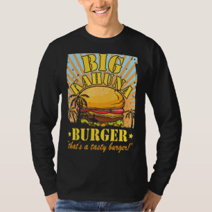Big Kahuna Burger, ein köstlicher Burger T-Shirt