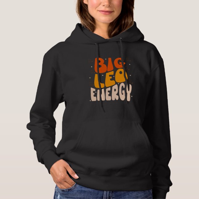 Big Leo Energy Leo Women Birthday Leo Zodiac Sign Hoodie (Vorderseite)