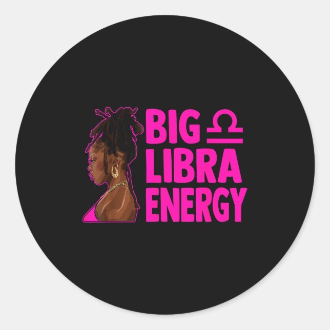 Big Libra Energy Birthday Loc'd Woman Zodiac Bday  Runder Aufkleber (Vorderseite)