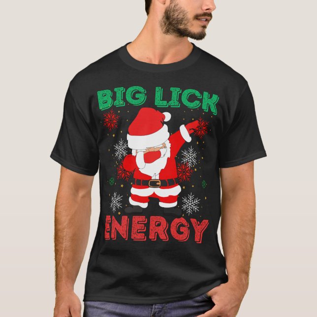 Big Lick Energy Santa Dab Ugly Christmas Sweater T-Shirt (Vorderseite)