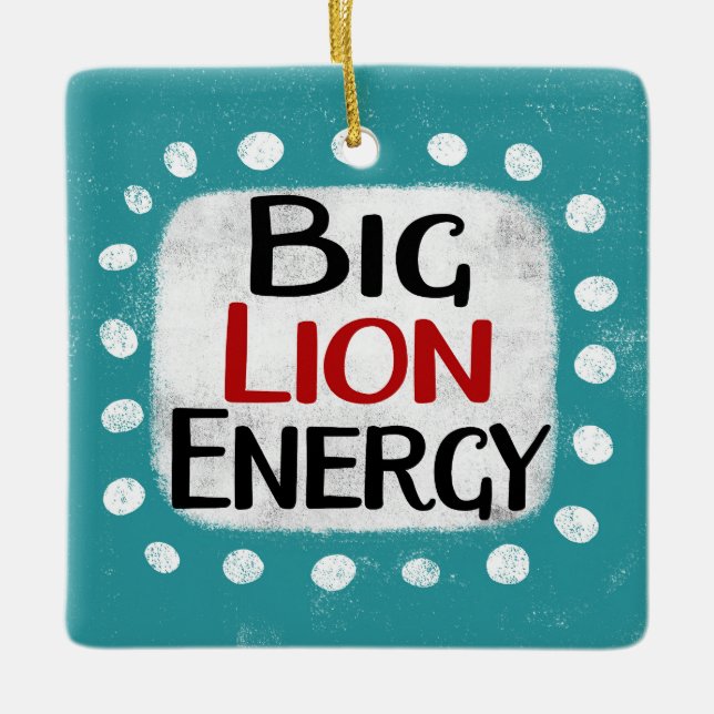 Big Lion Energy Ornament (Vorderseite)