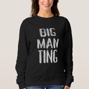 Big Man Ting London Roadman Stuff Londoner Sweatshirt