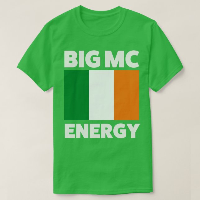 Big Mc Energy Irish Flag Irland Prix T-Shirt (Design vorne)