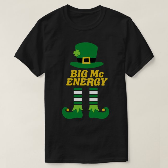 Big Mc Energy Irish Nachname St Patricks Day T-Shirt (Design vorne)