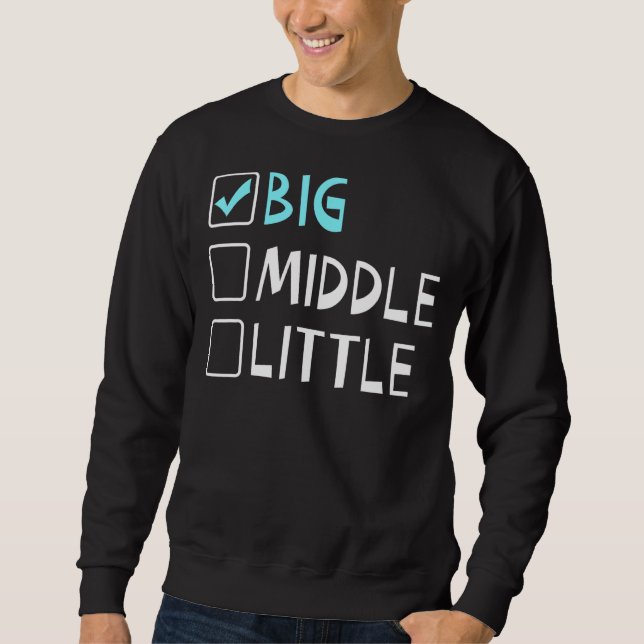 Big Middle Little Big Brother Sweatshirt (Vorderseite)
