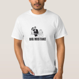 Big Mistake Wedding T - Shirt