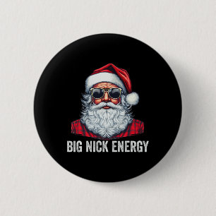 Big Nick Energy Christmas Button