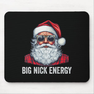 Big Nick Energy Christmas Mousepad