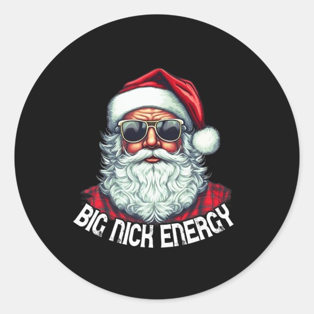 Big Nick Energy Fun Weihnachten 1 Runder Aufkleber (Vorderseite)