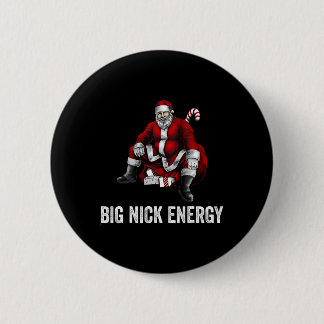 Big Nick Energy Fun Weihnachten 3 Button