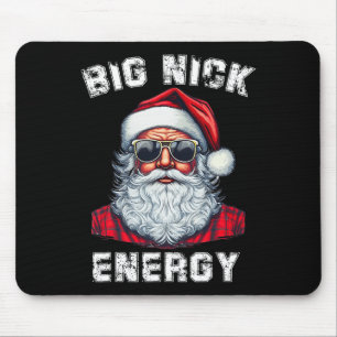 Big Nick Energy Fun Weihnachten 4 Mousepad