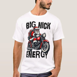 Big Nick Energy - Funny Christmas Design mit Sant T-Shirt